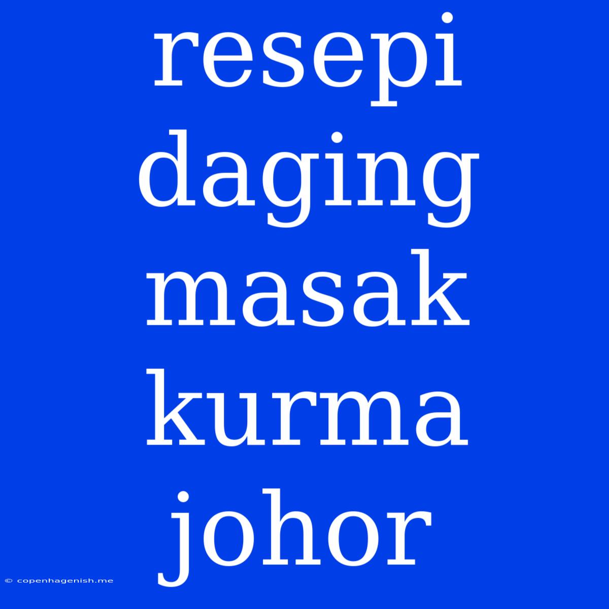 Resepi Daging Masak Kurma Johor