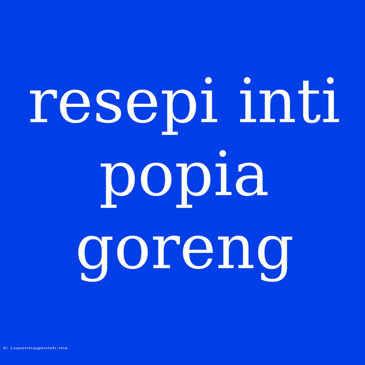 Resepi Inti Popia Goreng