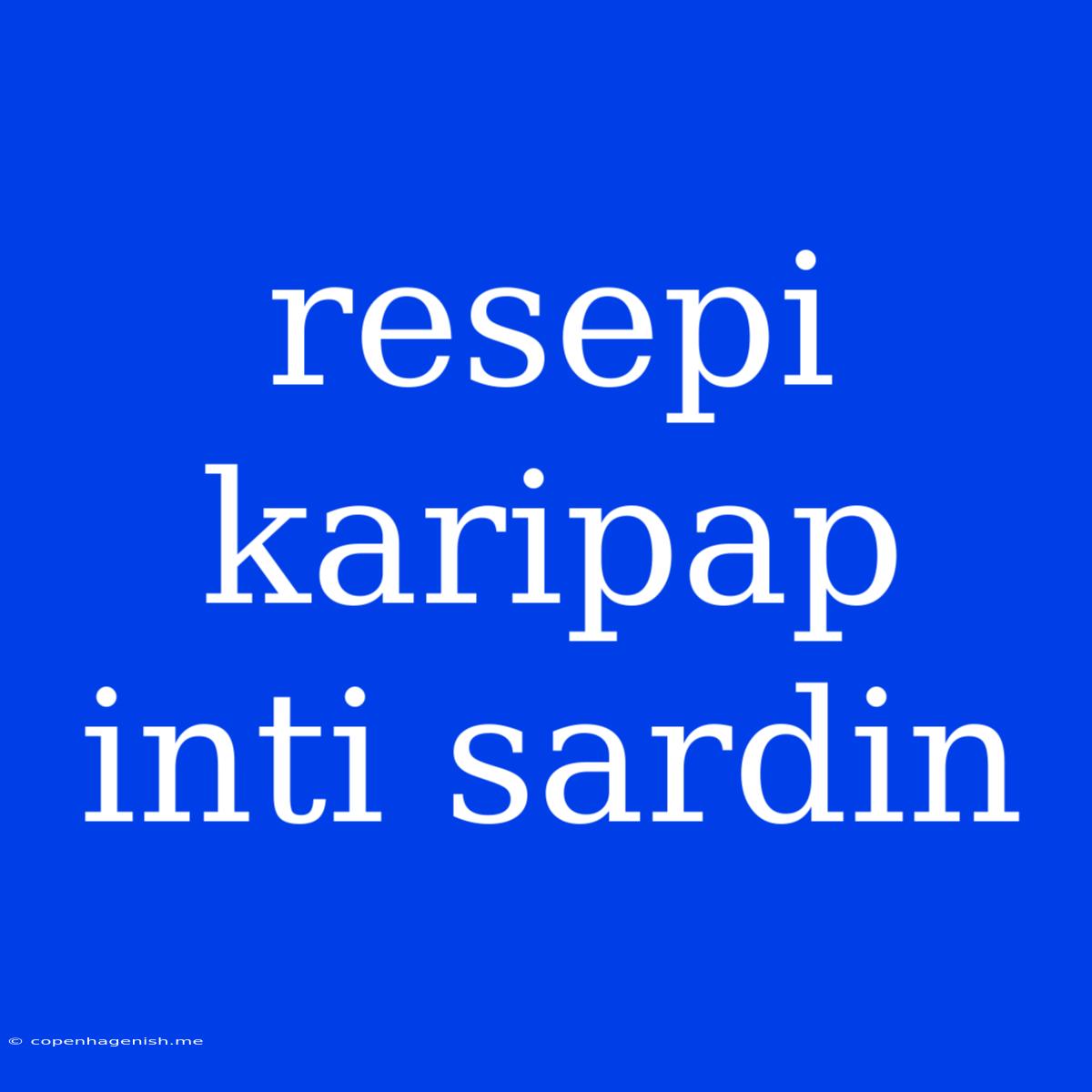 Resepi Karipap Inti Sardin