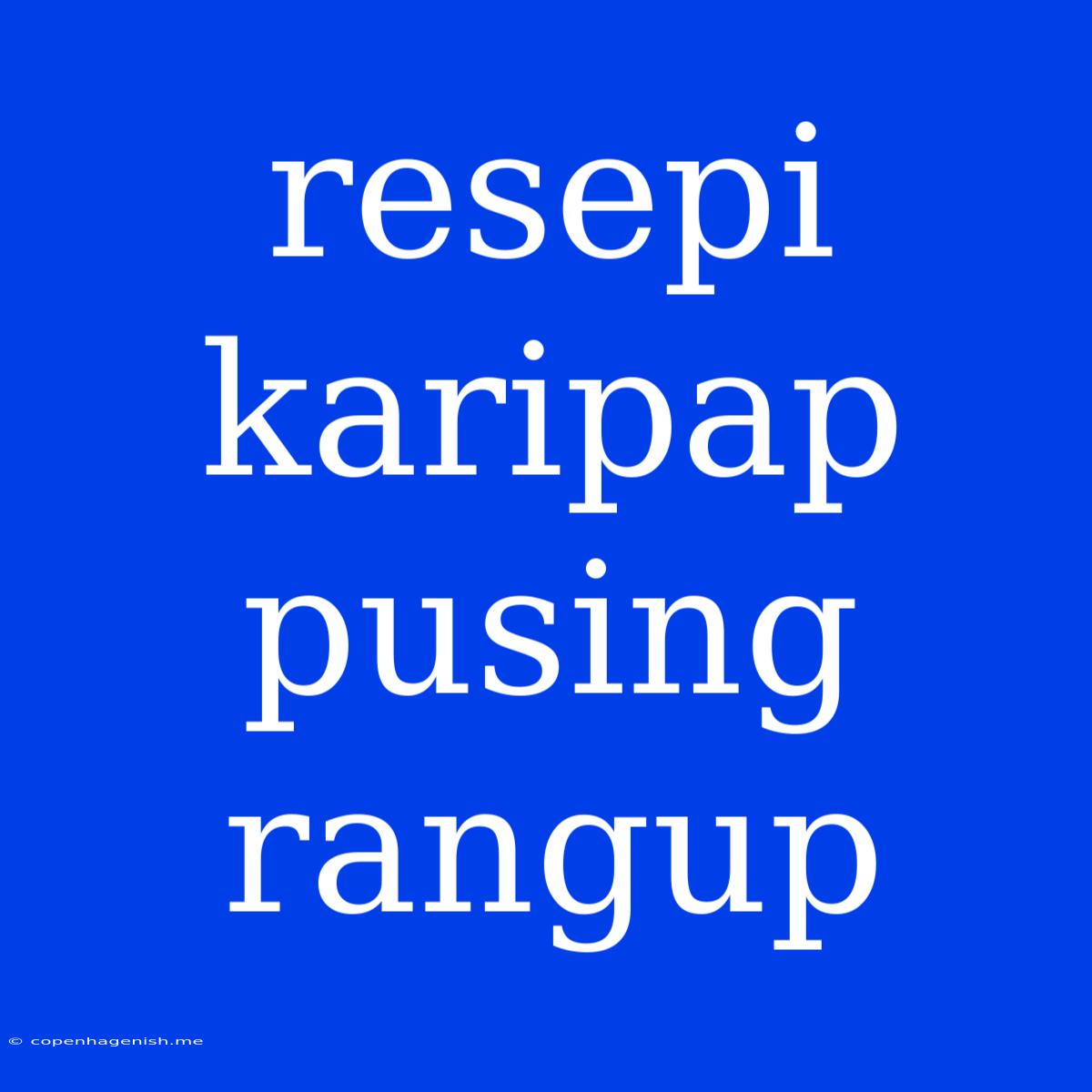 Resepi Karipap Pusing Rangup