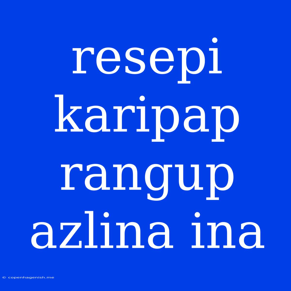 Resepi Karipap Rangup Azlina Ina