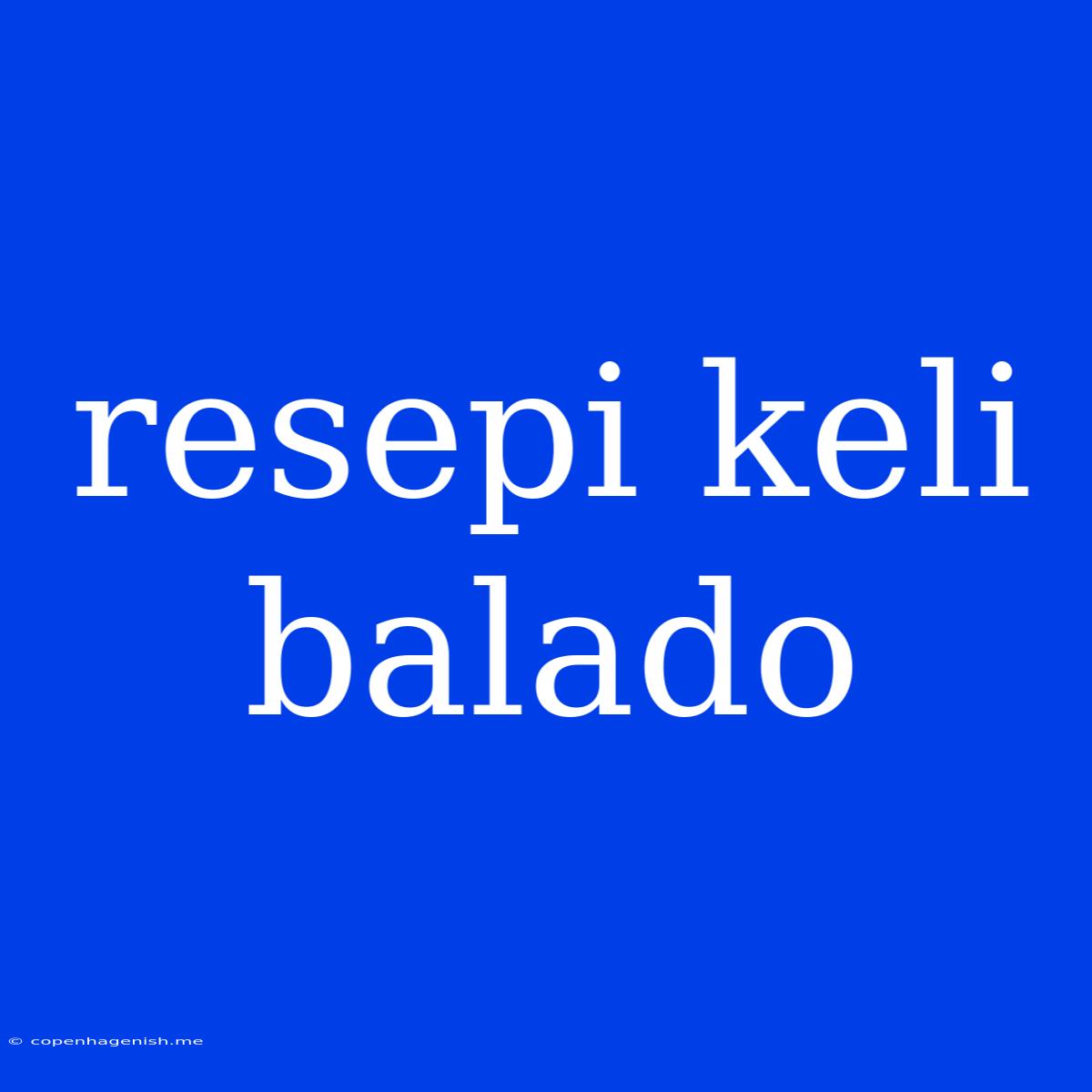 Resepi Keli Balado