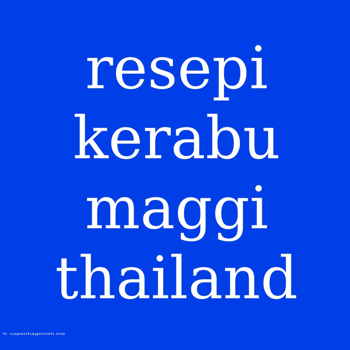 Resepi Kerabu Maggi Thailand