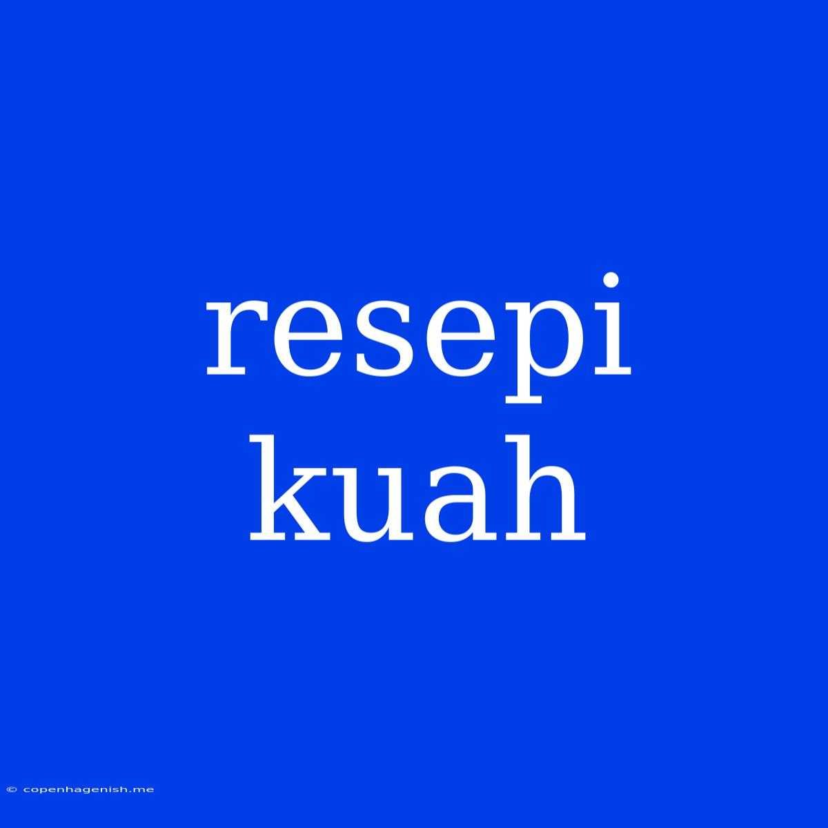 Resepi Kuah