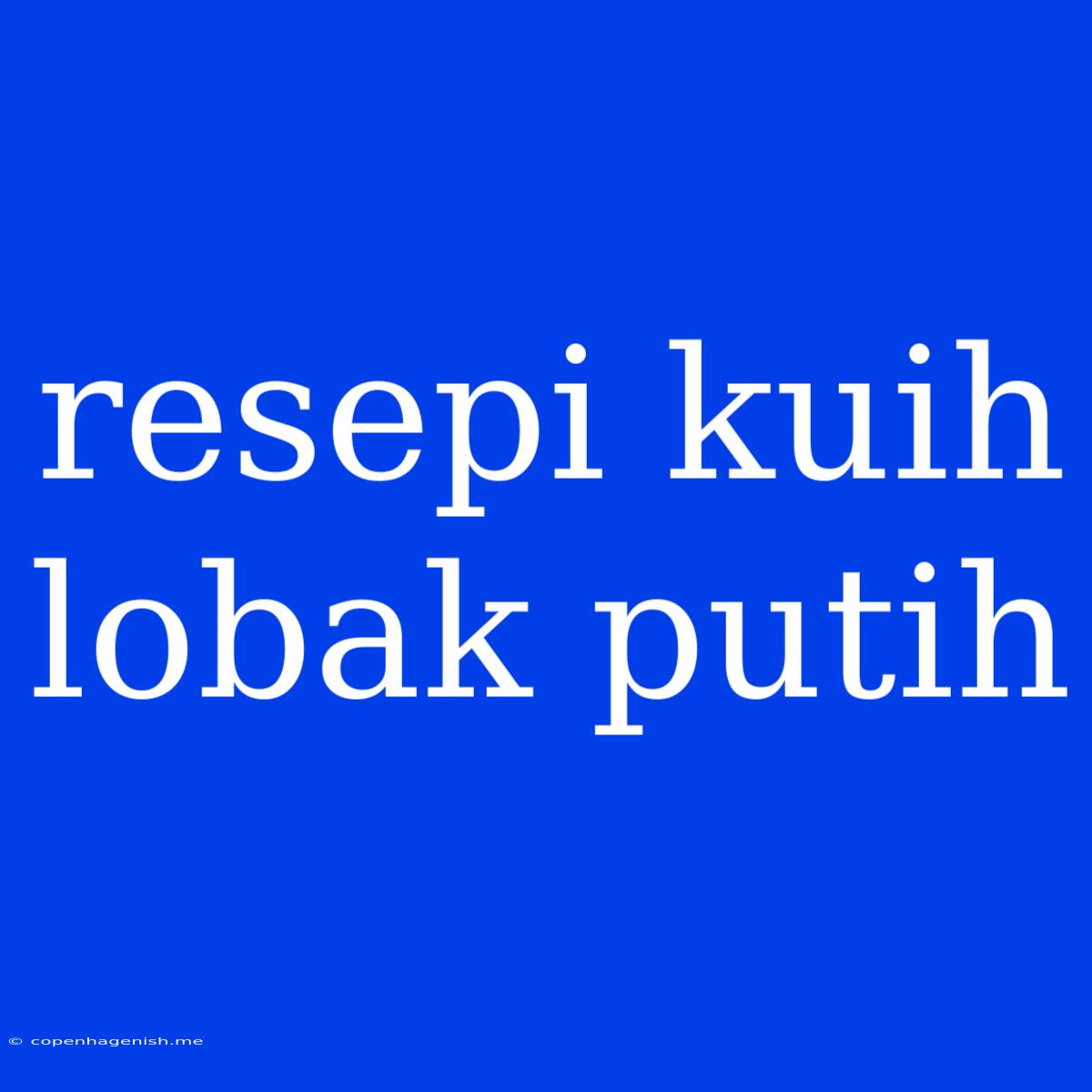 Resepi Kuih Lobak Putih