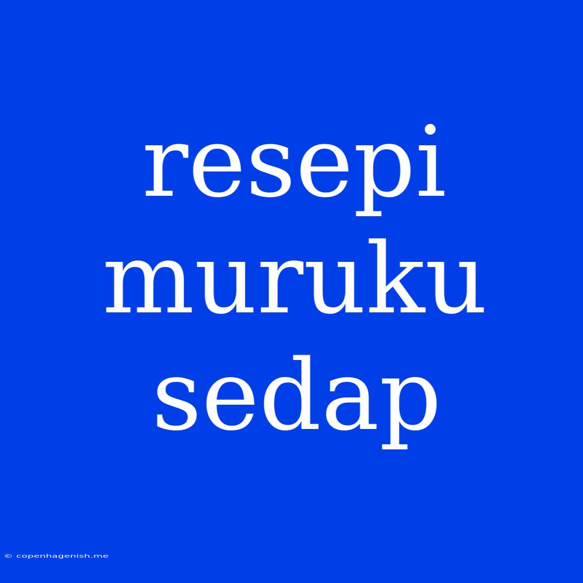 Resepi Muruku Sedap