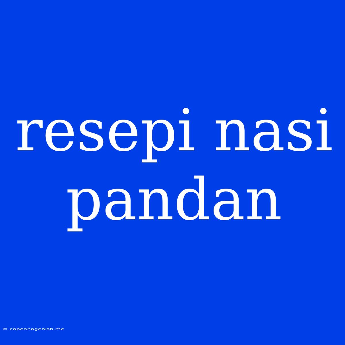 Resepi Nasi Pandan