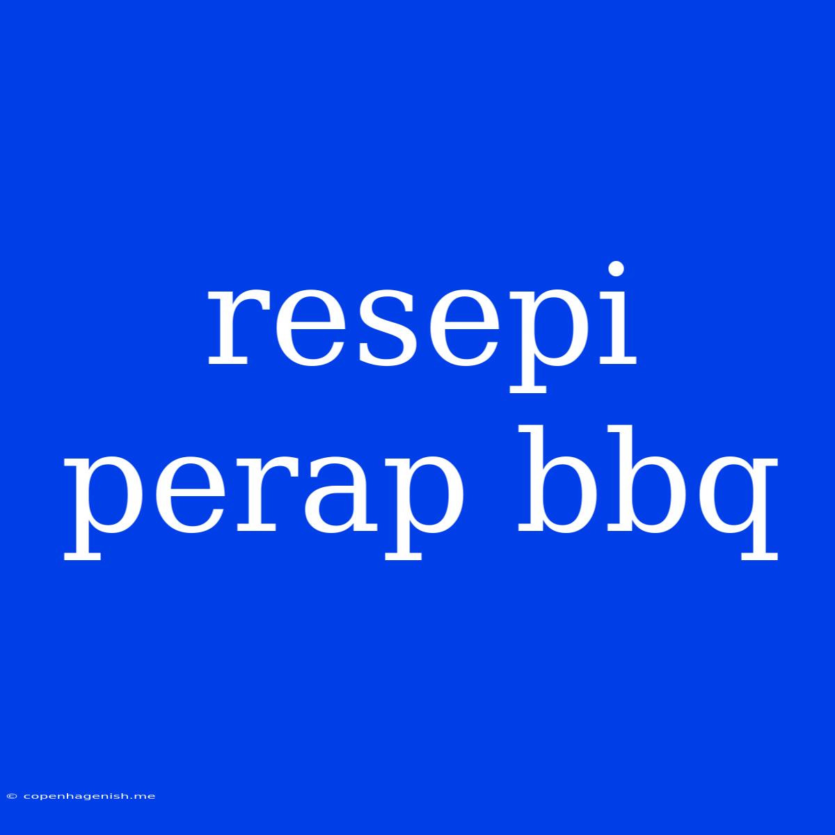 Resepi Perap Bbq