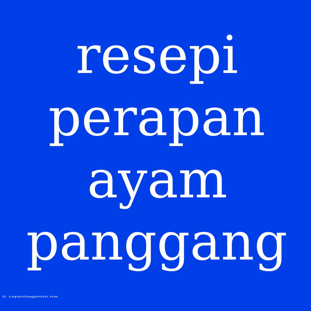 Resepi Perapan Ayam Panggang