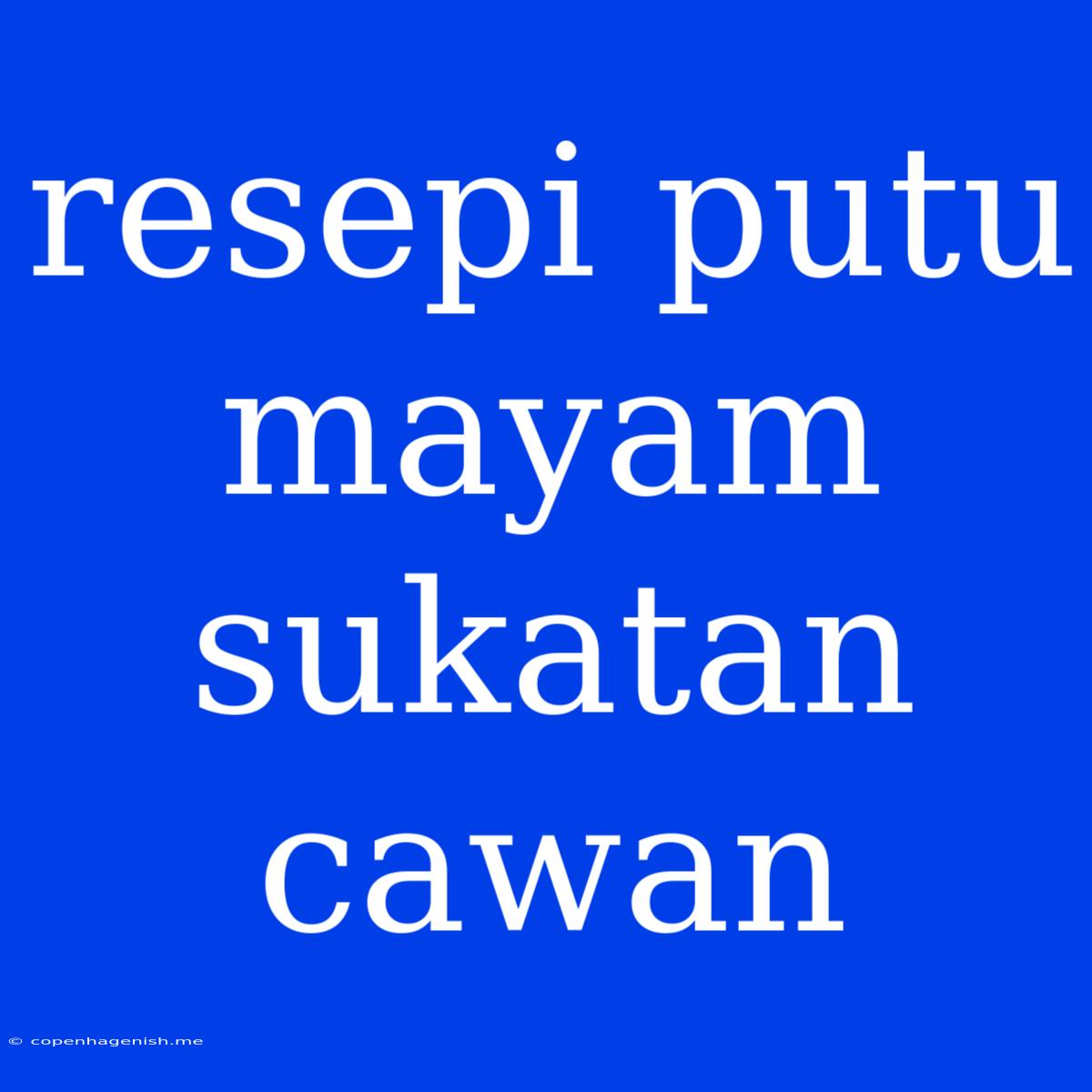 Resepi Putu Mayam Sukatan Cawan