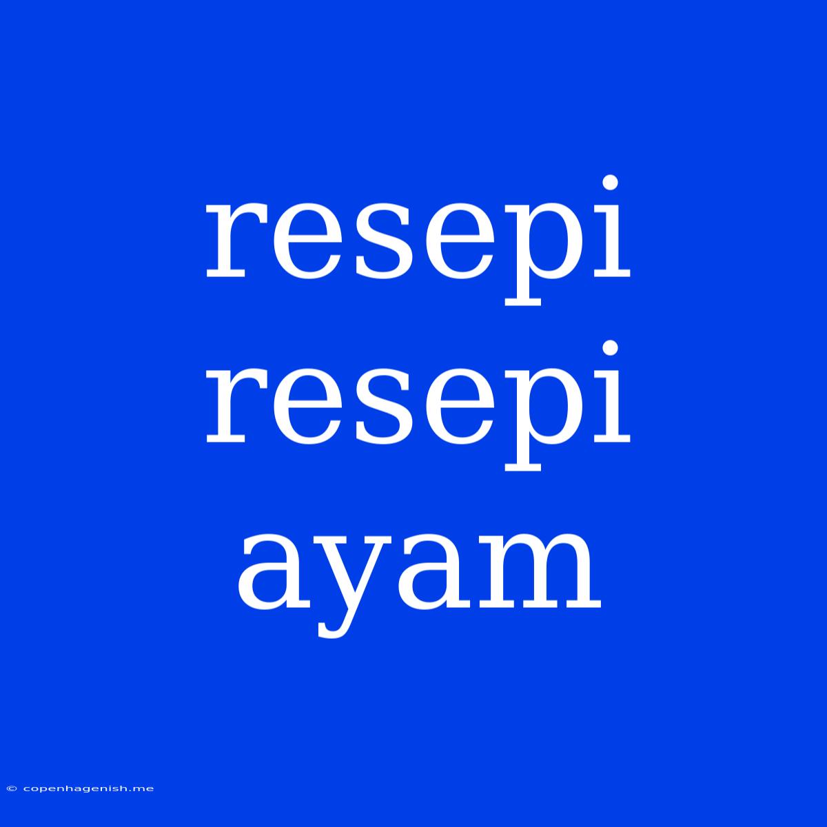 Resepi Resepi Ayam