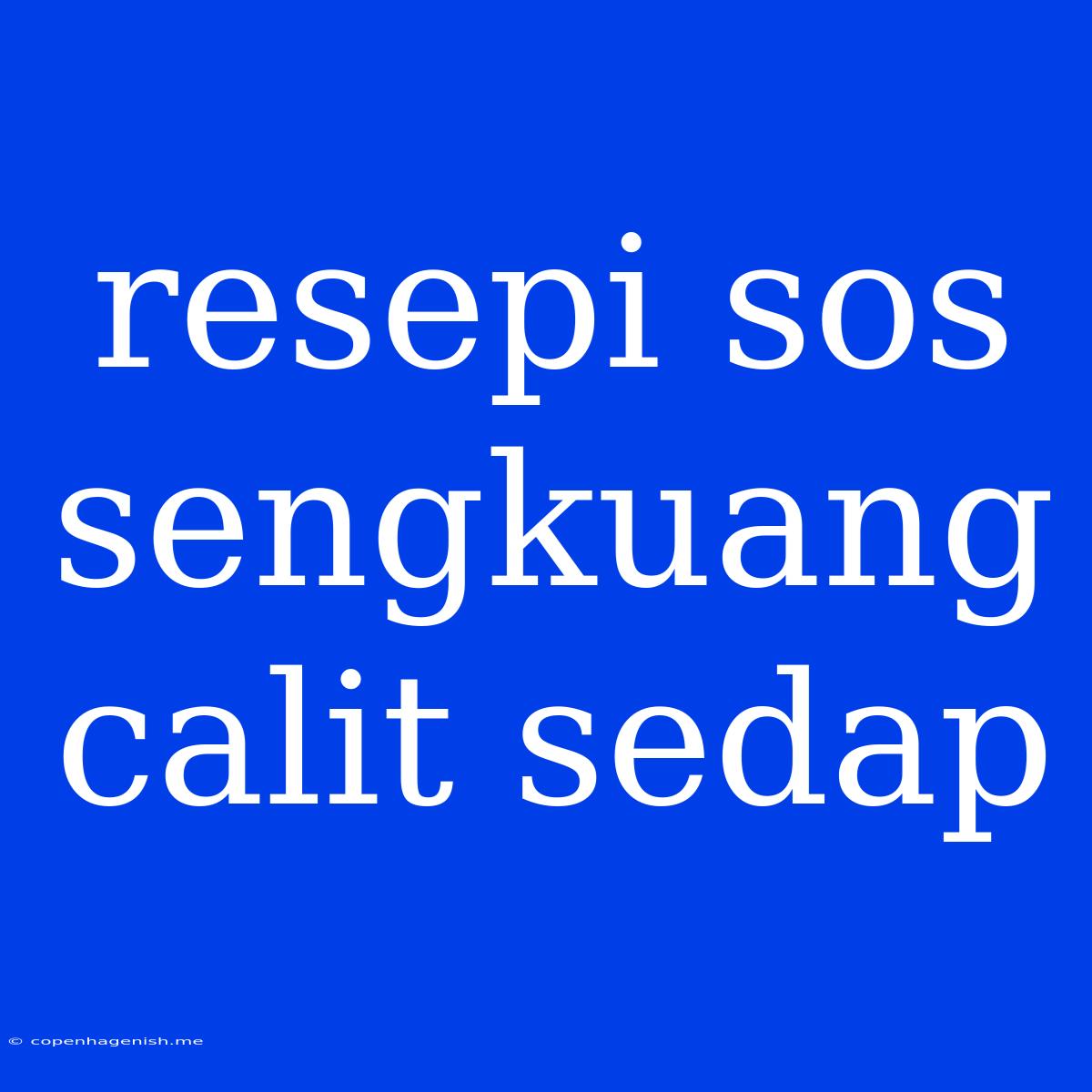 Resepi Sos Sengkuang Calit Sedap