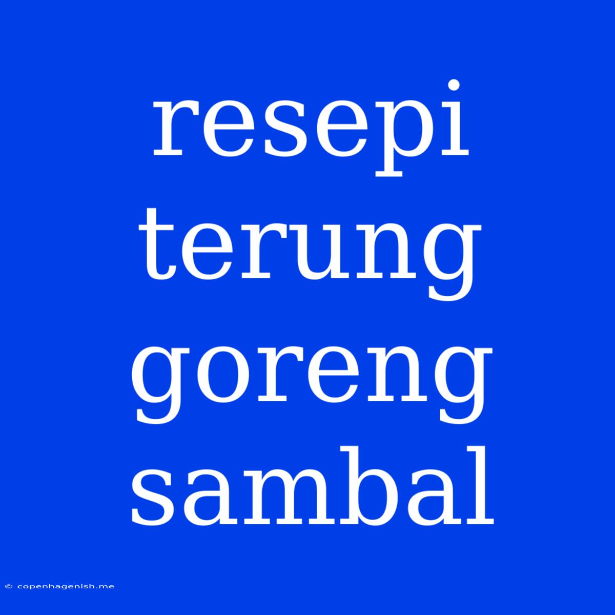 Resepi Terung Goreng Sambal