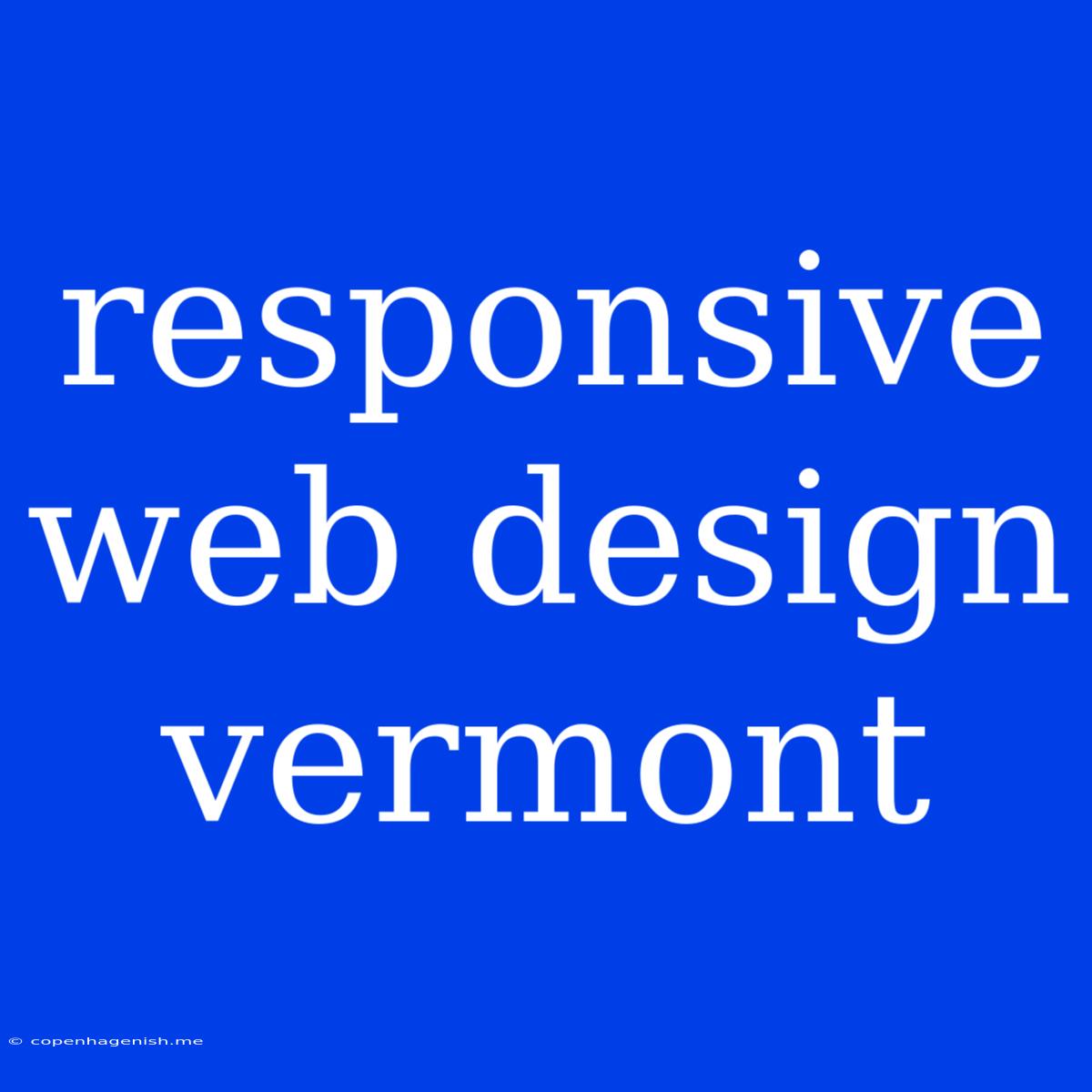 Responsive Web Design Vermont