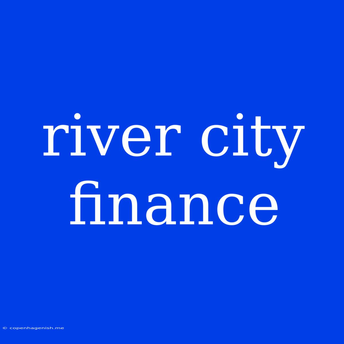 River City Finance