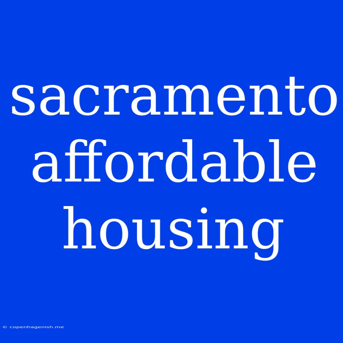 Sacramento Affordable Housing