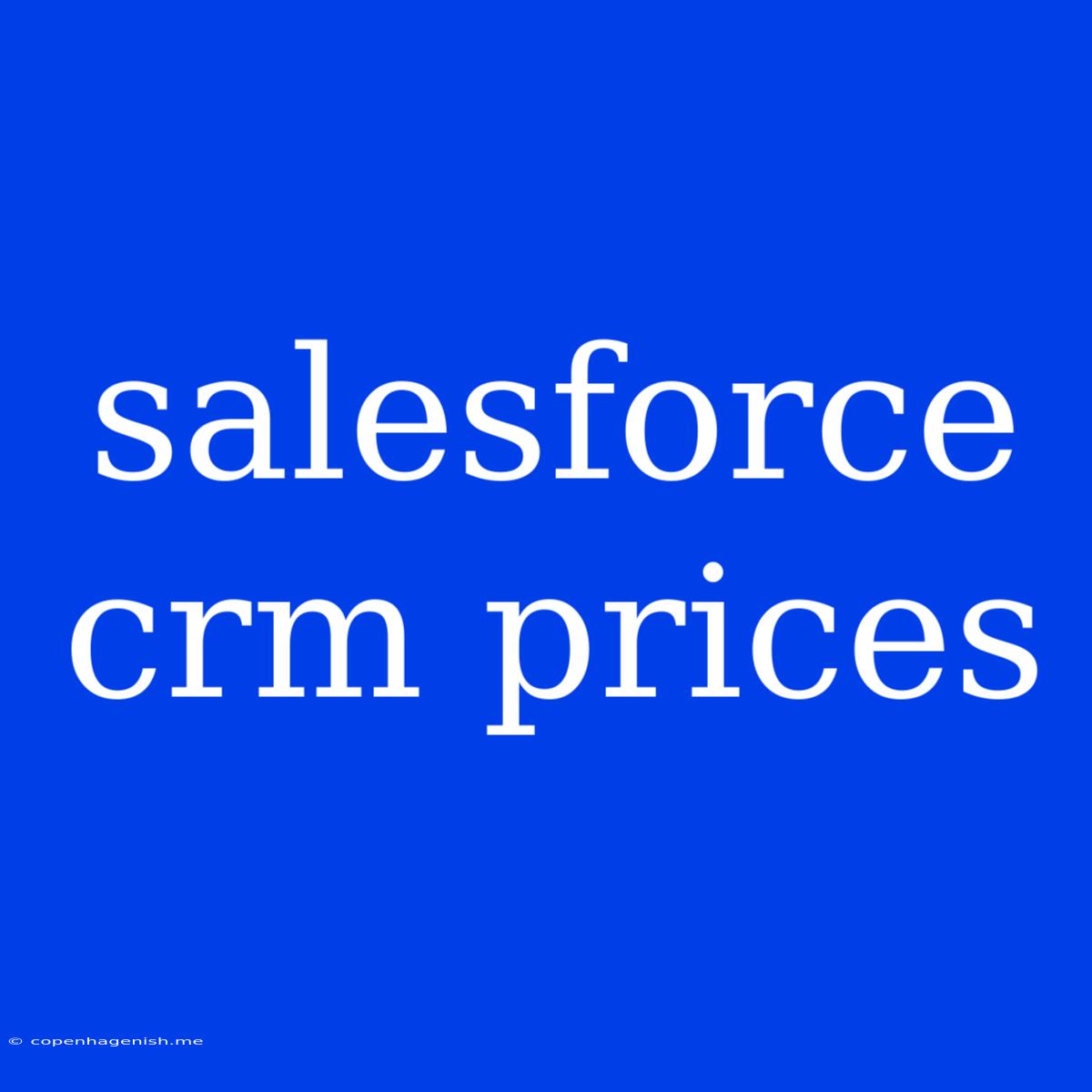 Salesforce Crm Prices