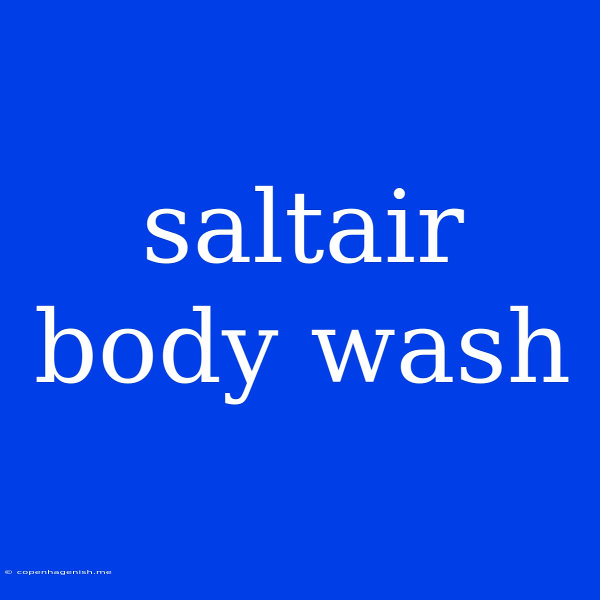 Saltair Body Wash