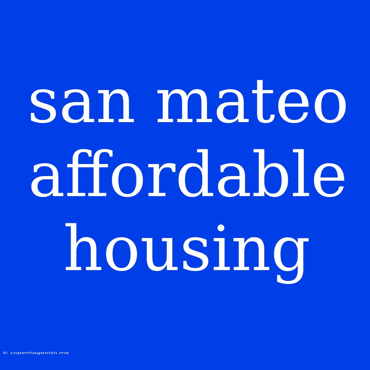 San Mateo Affordable Housing