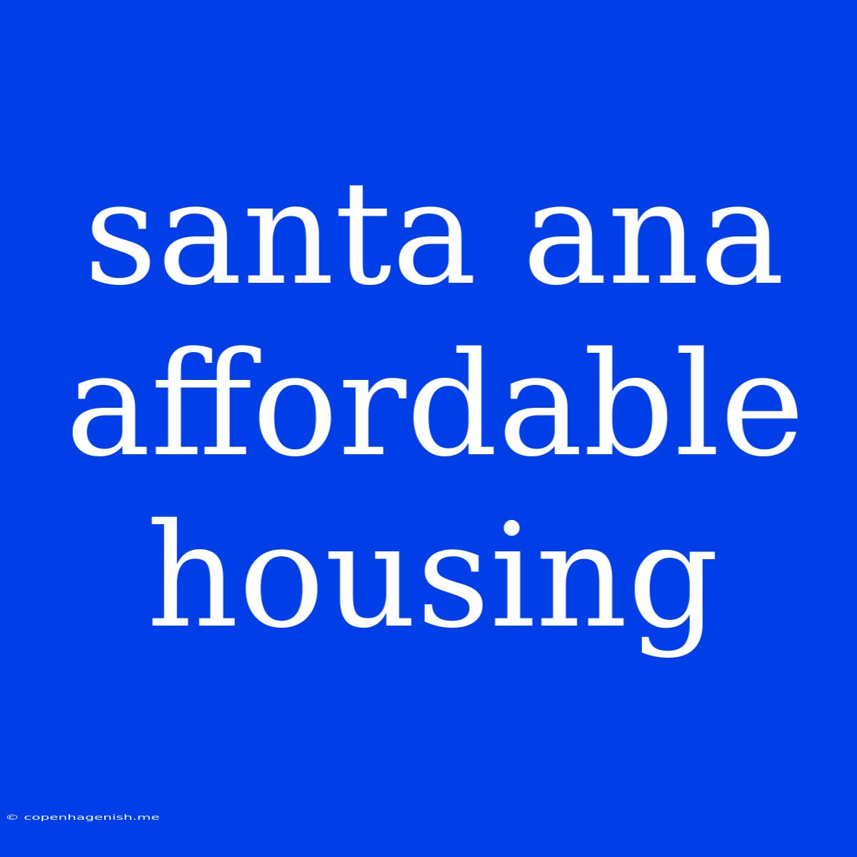 Santa Ana Affordable Housing