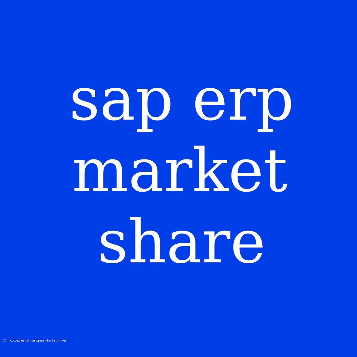 Sap Erp Market Share