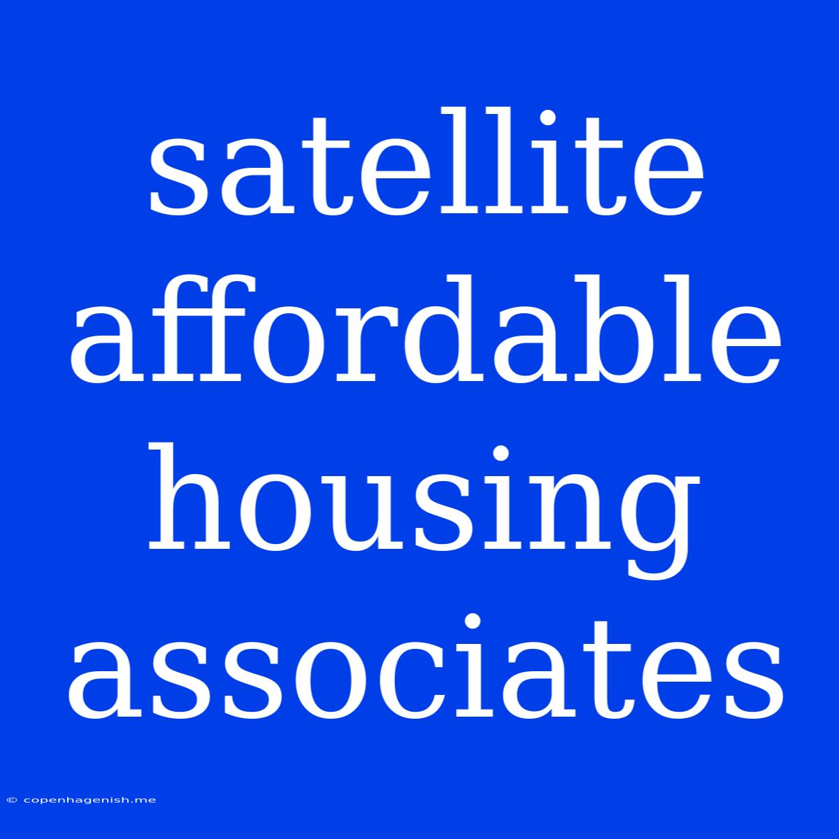 Satellite Affordable Housing Associates