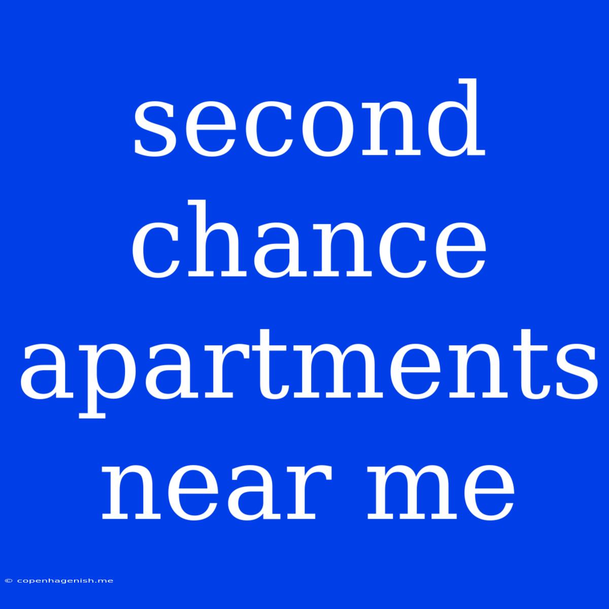 Second Chance Apartments Near Me