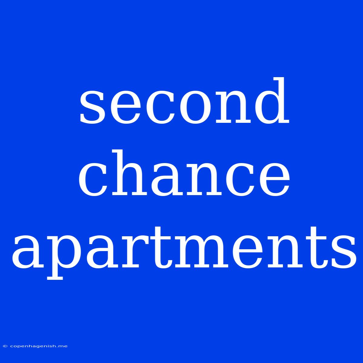 Second Chance Apartments