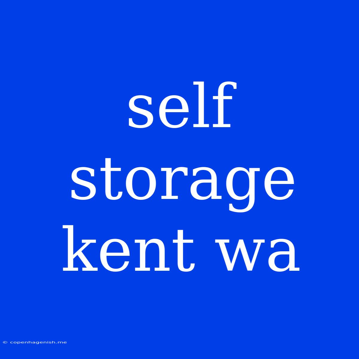 Self Storage Kent Wa