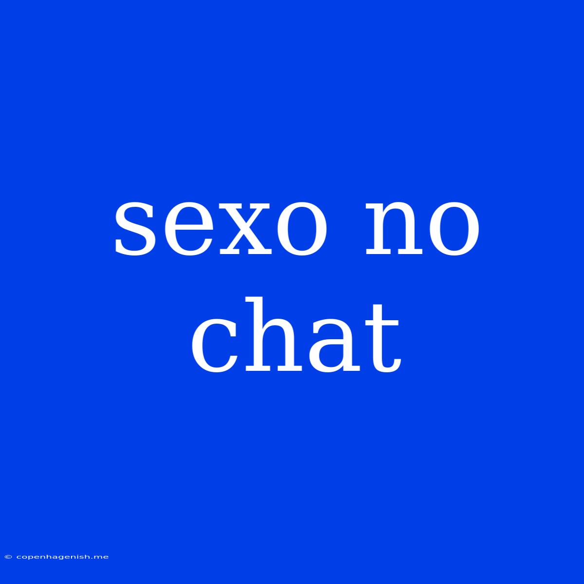 Sexo No Chat