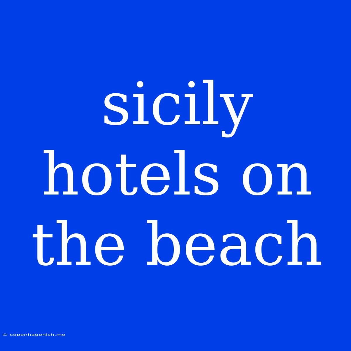 Sicily Hotels On The Beach