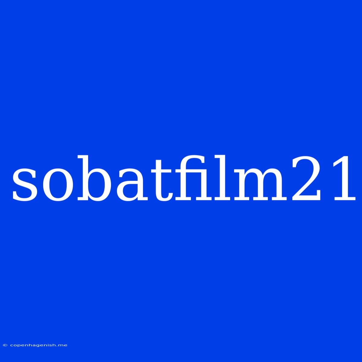 Sobatfilm21