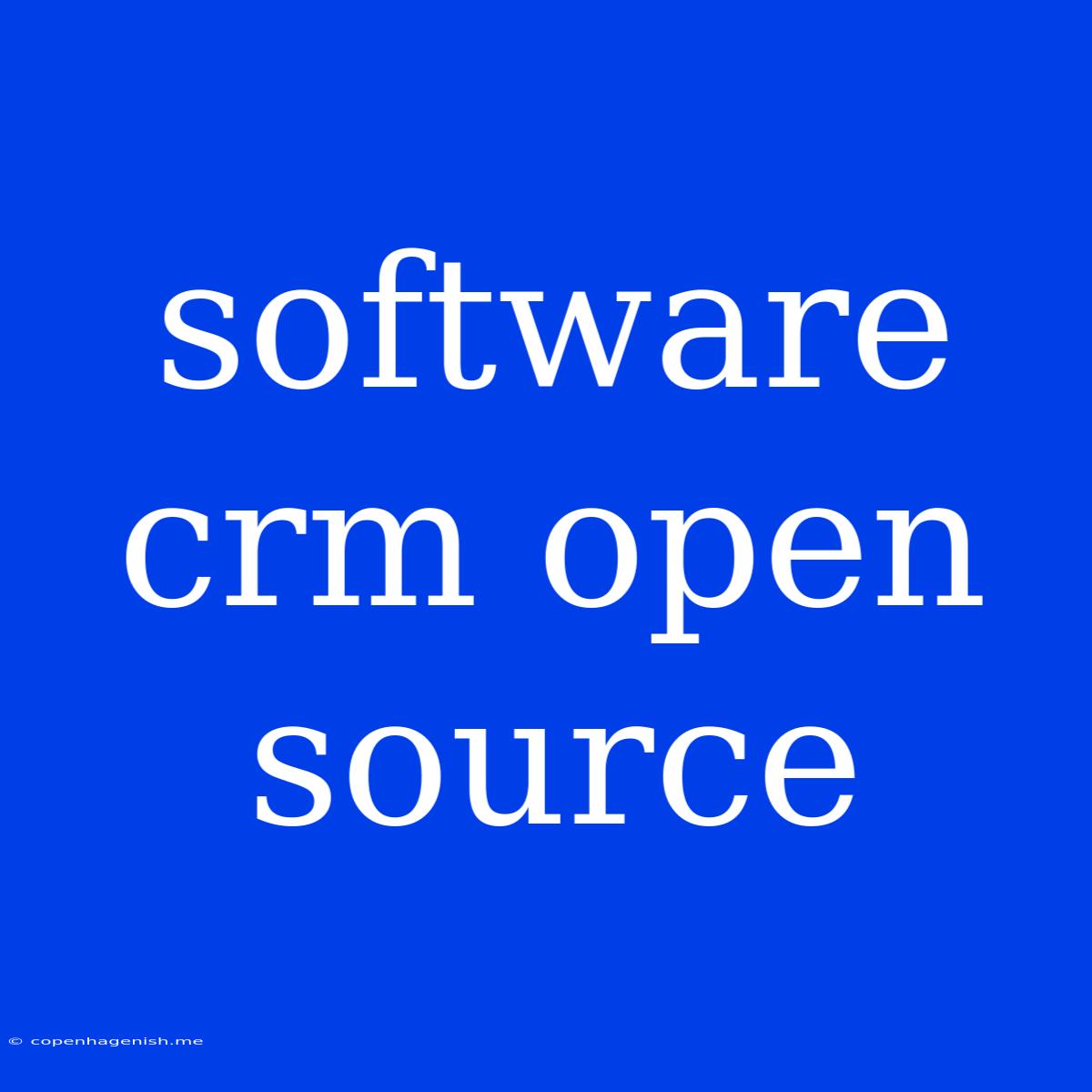 Software Crm Open Source