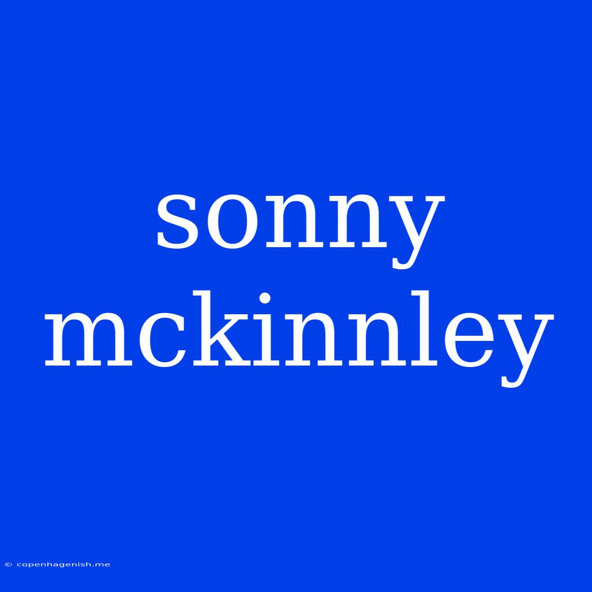 Sonny Mckinnley