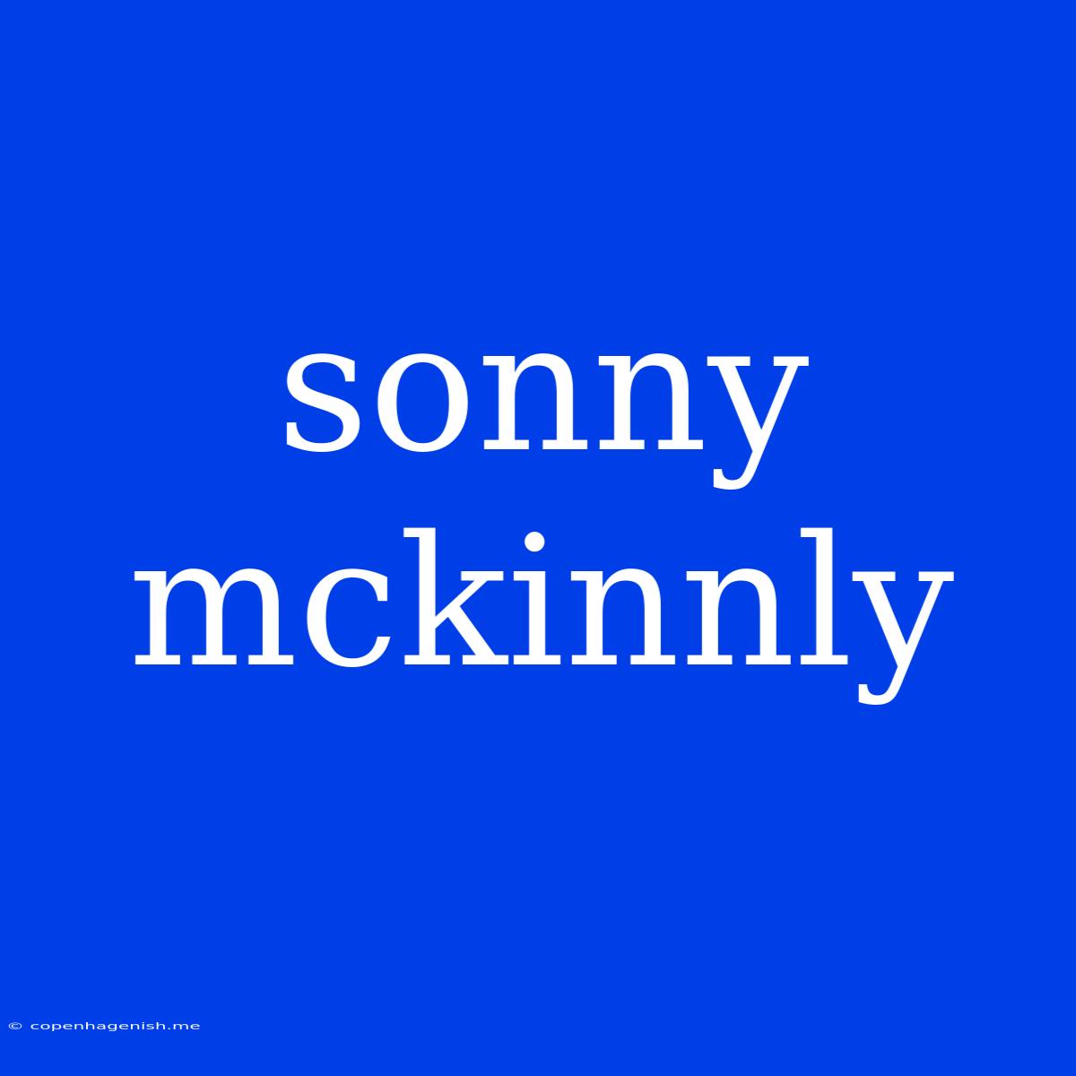 Sonny Mckinnly