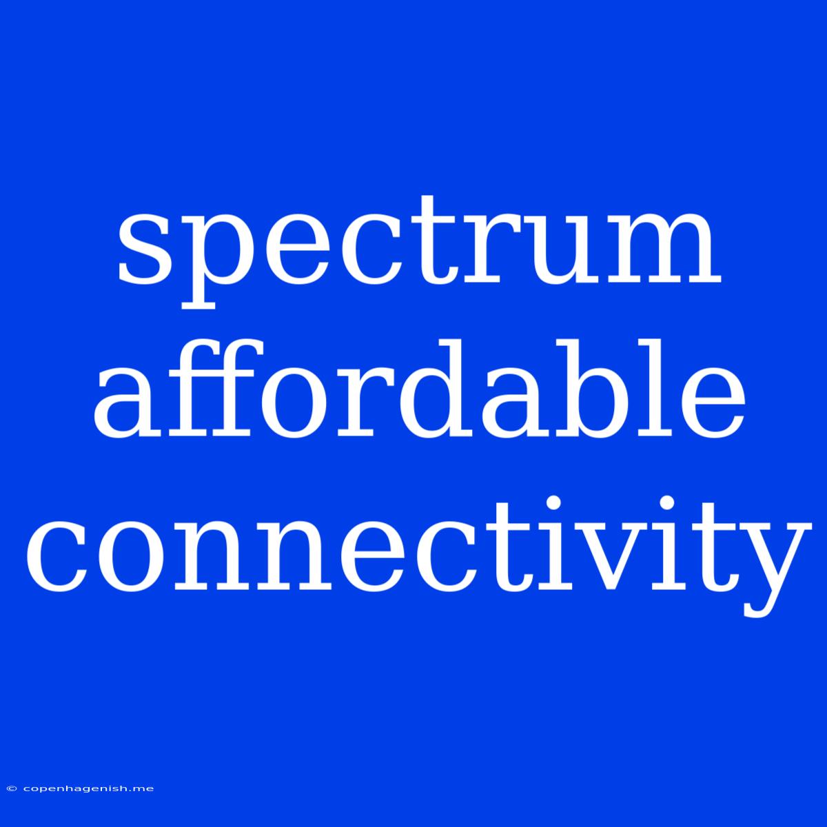 Spectrum Affordable Connectivity