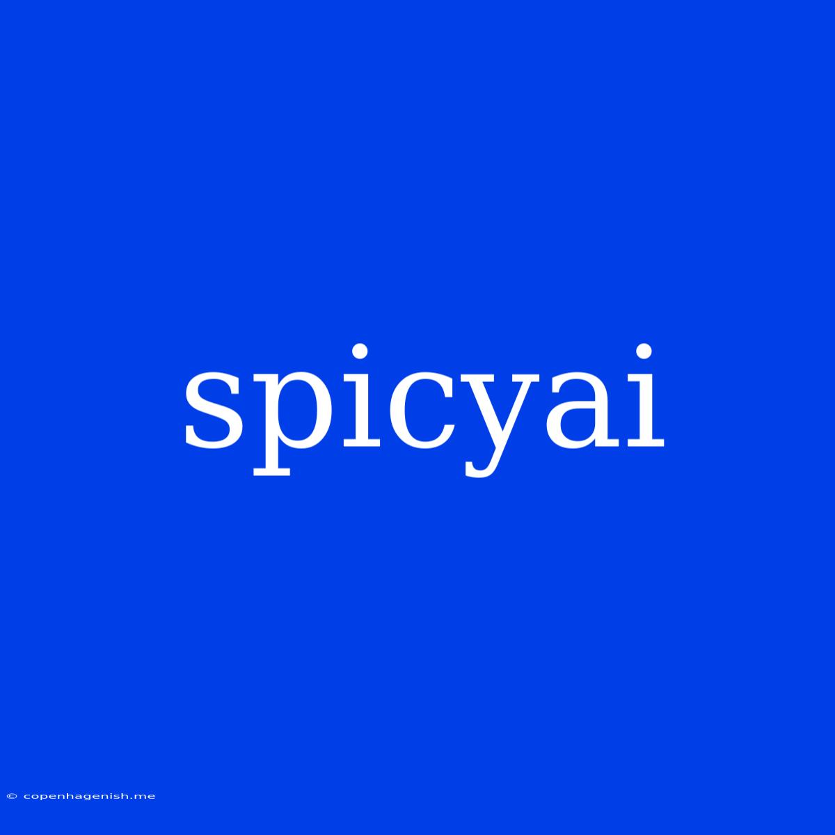 Spicyai