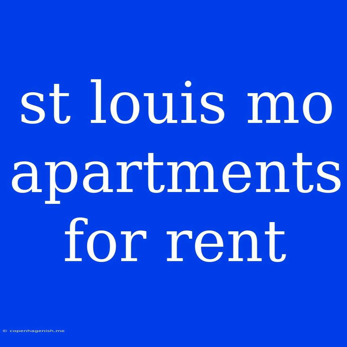 St Louis Mo Apartments For Rent