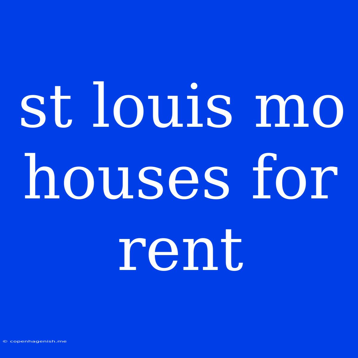 St Louis Mo Houses For Rent