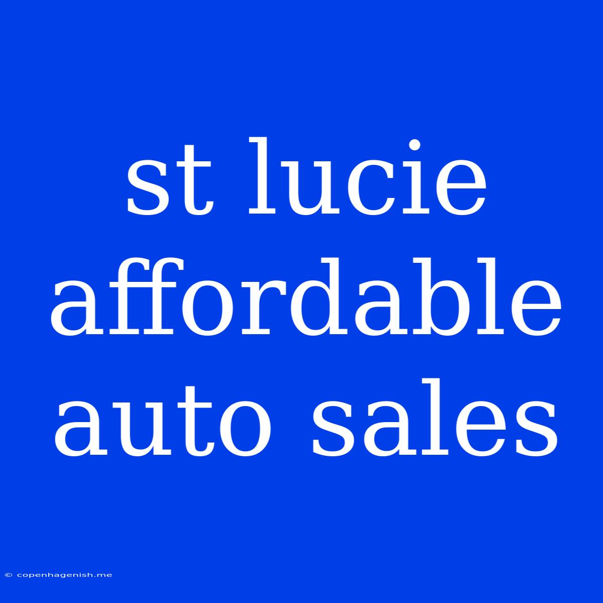 St Lucie Affordable Auto Sales