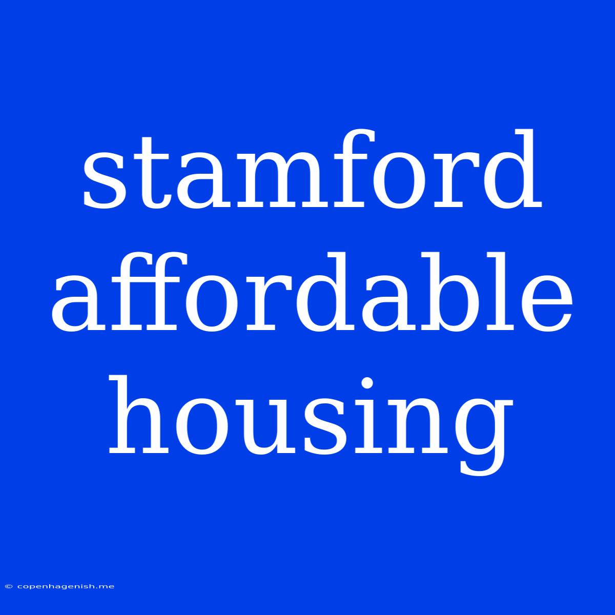 Stamford Affordable Housing