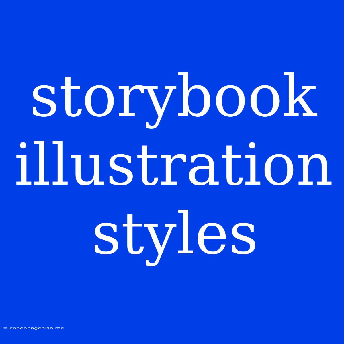 Storybook Illustration Styles