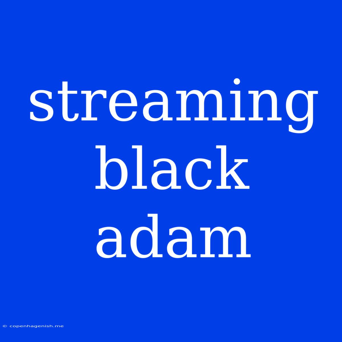 Streaming Black Adam