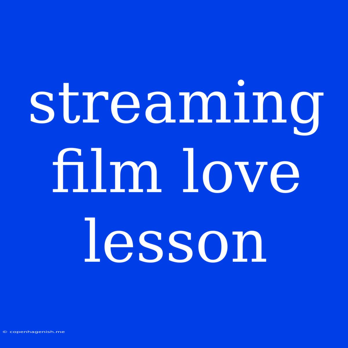 Streaming Film Love Lesson