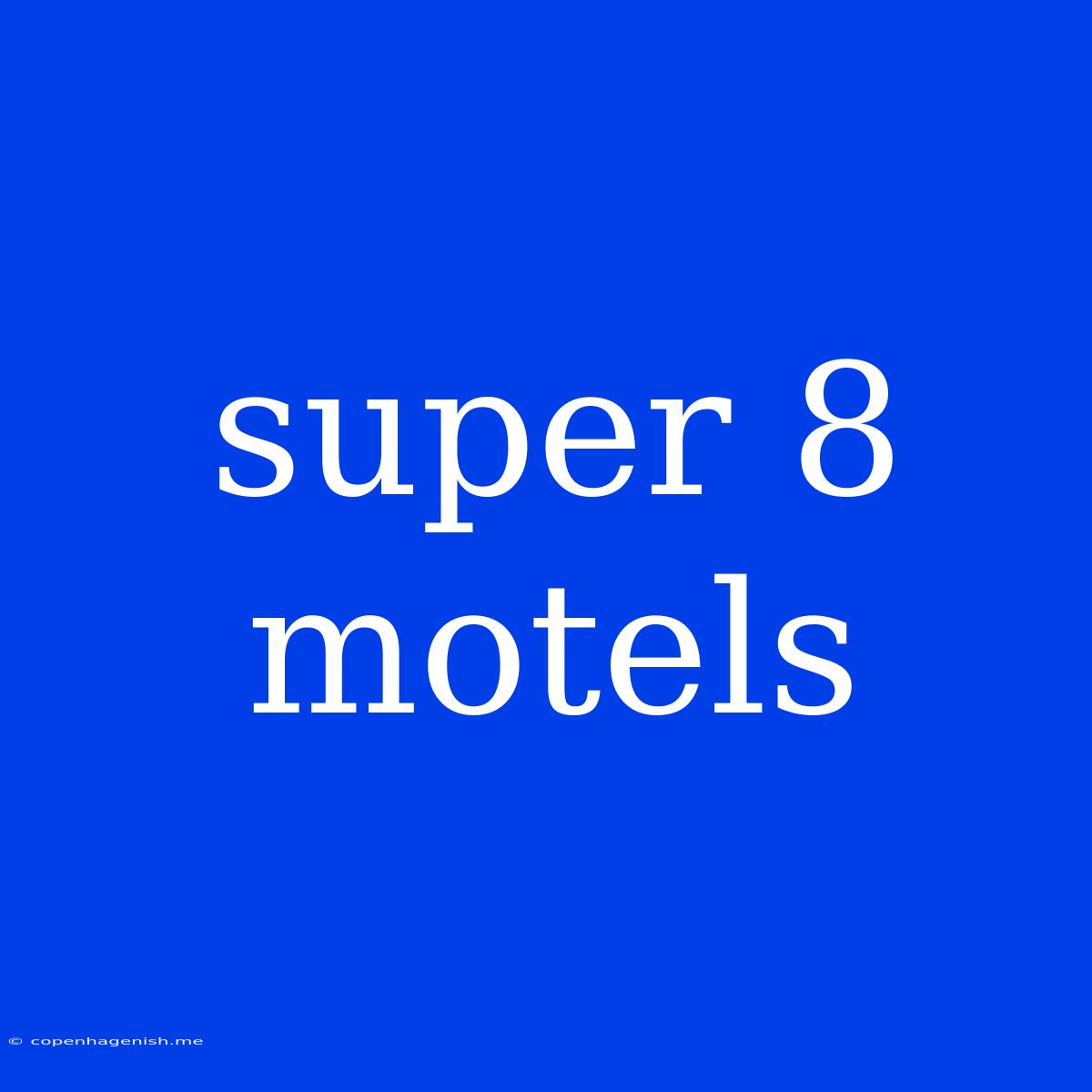 Super 8 Motels