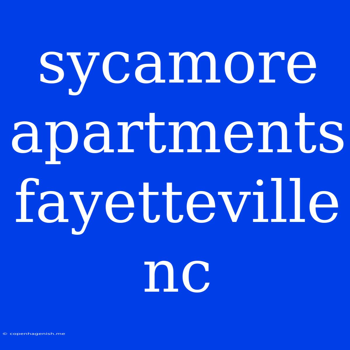 Sycamore Apartments Fayetteville Nc