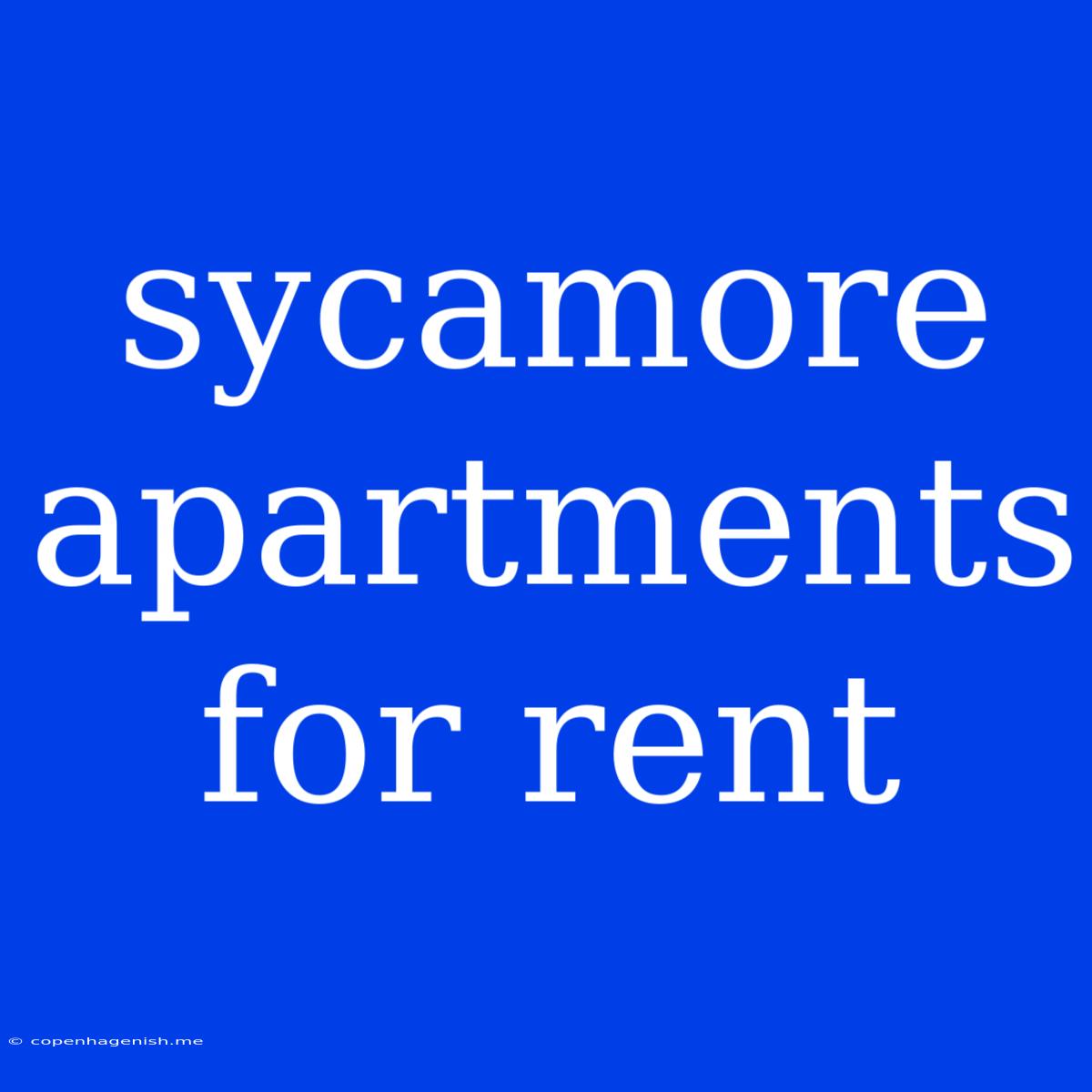 Sycamore Apartments For Rent