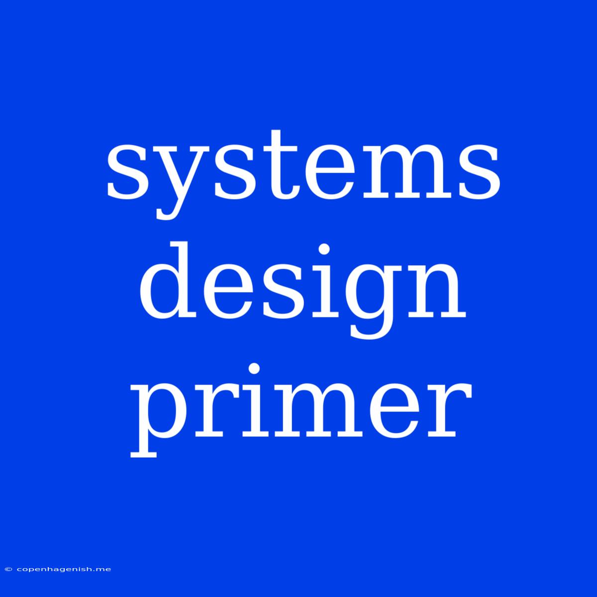 Systems Design Primer