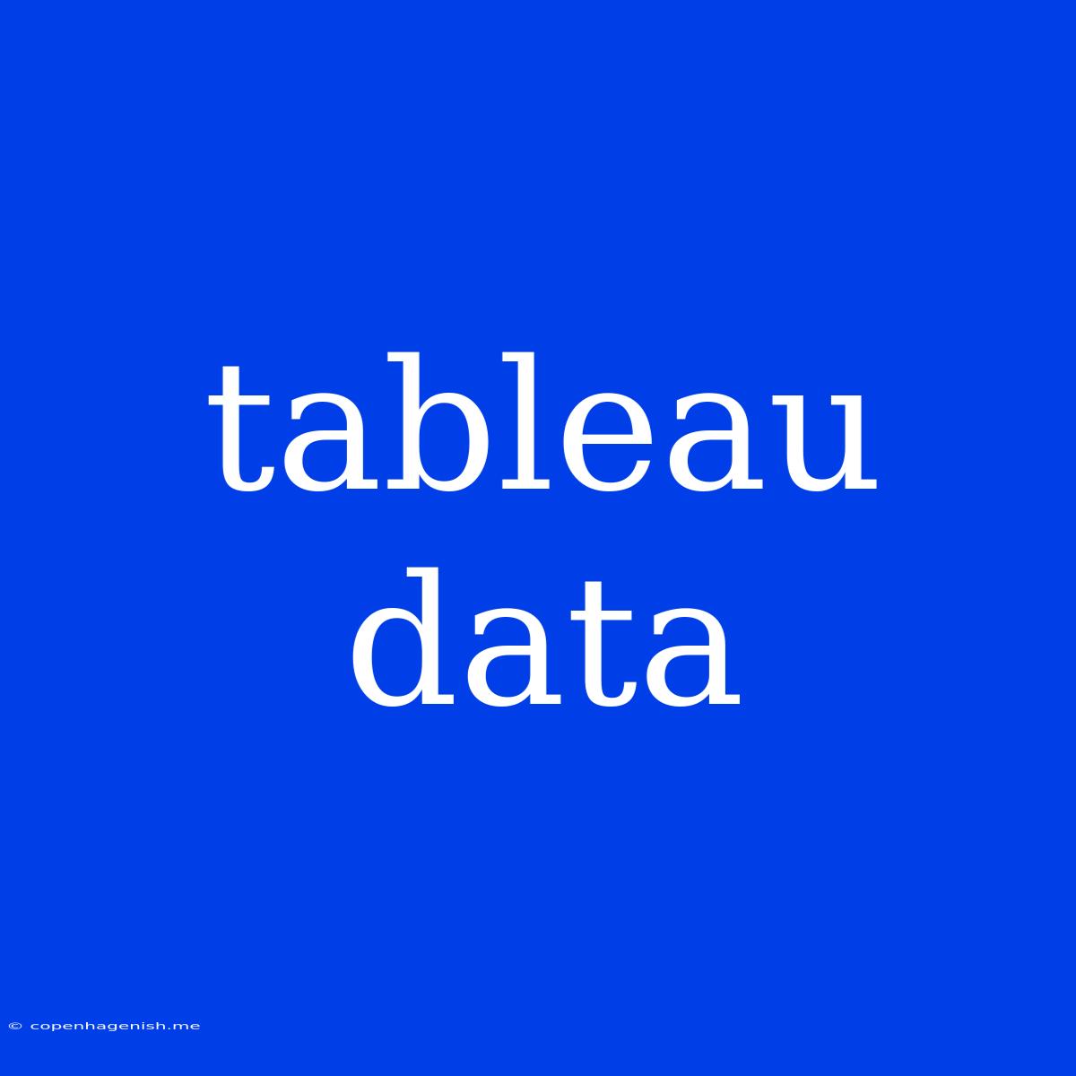 Tableau Data