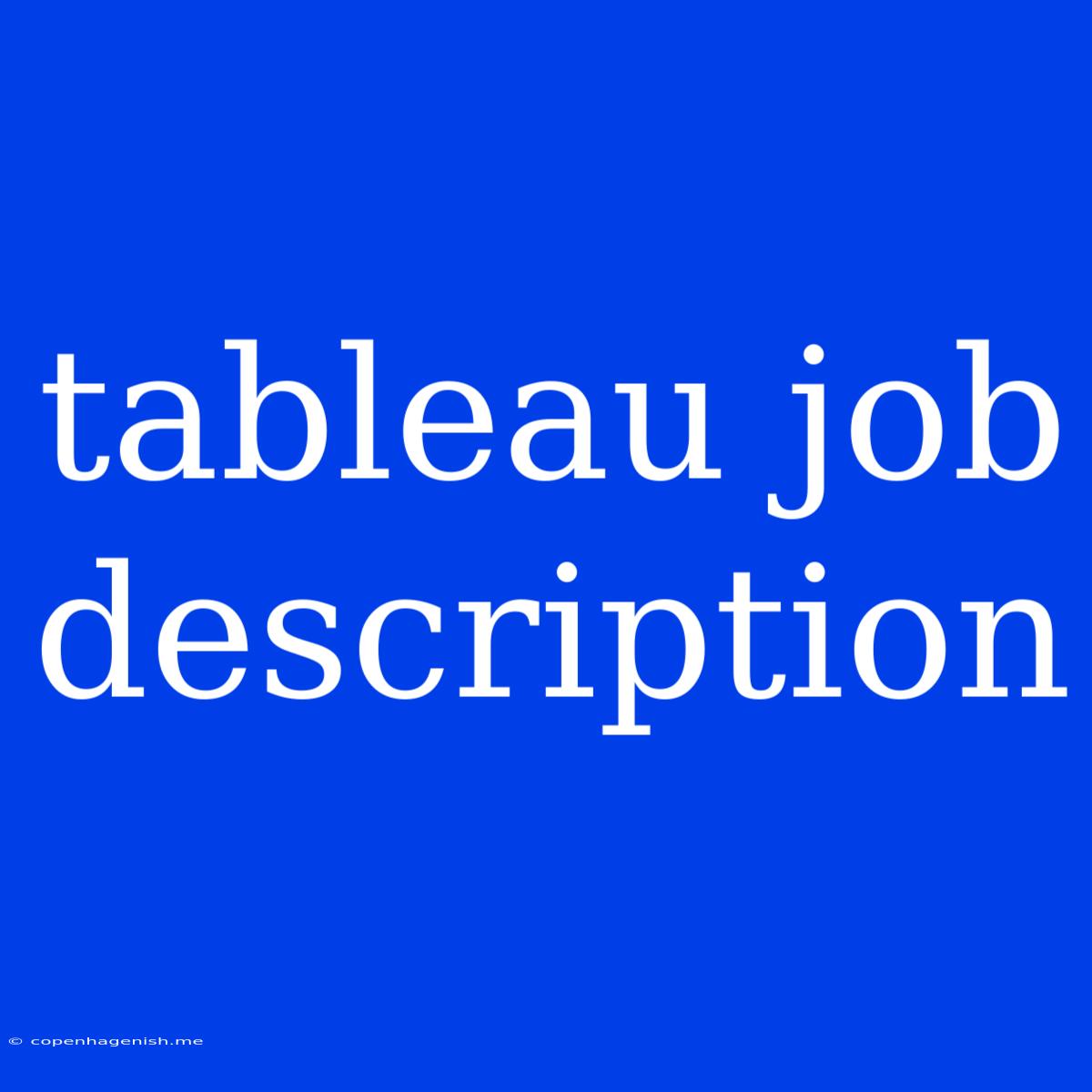 Tableau Job Description